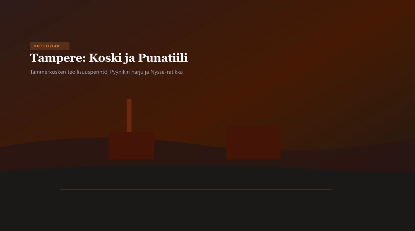 Tammerkosken punatiilinen teollisuusmaisema ja Pyynikin harju Tampereella